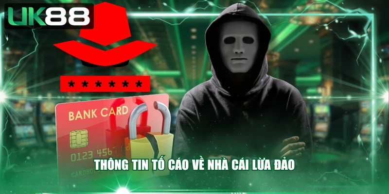 Thông tin tố cáo về nhà cái lừa đảo